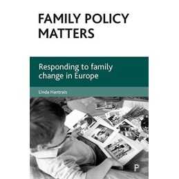 Family policy matters: Responding t..., Hantrais, Linda