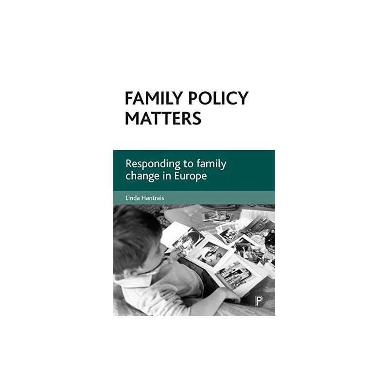 Family policy matters: Responding t..., Hantrais, Linda