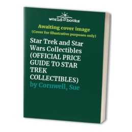Star Trek and Star Wars Collectibles ..., Cornwell, Sue