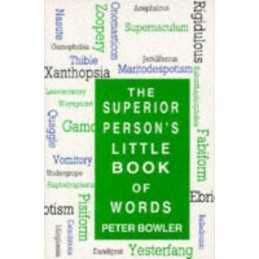 Superior Persons Little Book of Words, Bowler, Peter