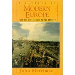 A History of Modern Europe: From the Renaissance ... by Merriman, John Paperback
