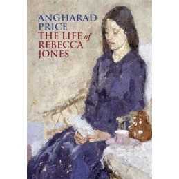 The Life of Rebecca Jones by Angharad Price Book