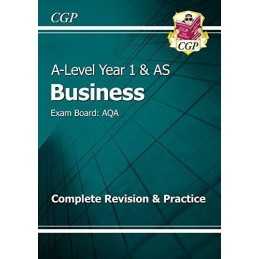 A-Level Business: AQA Year 1 & AS Complete Revision & Practice (... by CGP Books