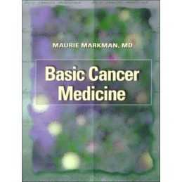 Basic Cancer Medicine, Markman MD, Maurie