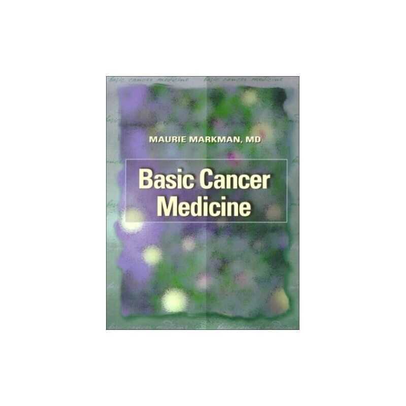 Basic Cancer Medicine, Markman MD, Maurie