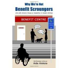 Why Were Not Benefit Scroungers: L..., Benstead, Stef