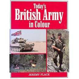 Todays British Army in Colour by Flack, Jeremy Hardback Book  Fast