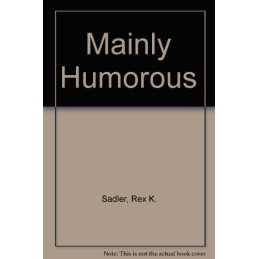 Mainly Humorous, etc.