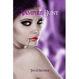 Vampire Hunt: Kiera Hudson Series One (Book 3): Volume 3 by ORourke, Tim Book