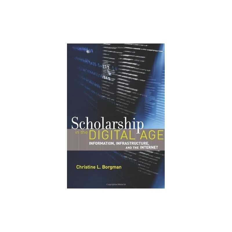 Scholarship in the Digital Age: Inf..., Christine Borgm