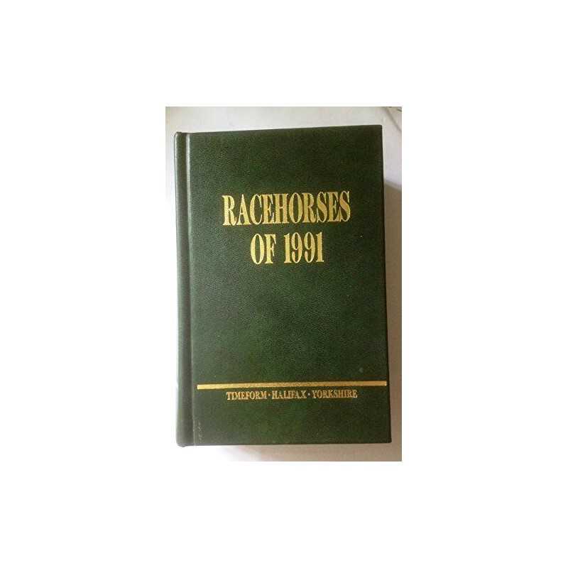 Racehorses of 1991 by Timeform Hardback Book
