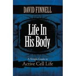 Life in His Body, Finnell, David