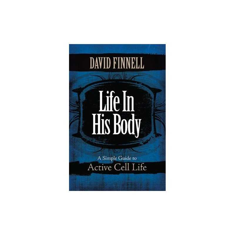 Life in His Body, Finnell, David