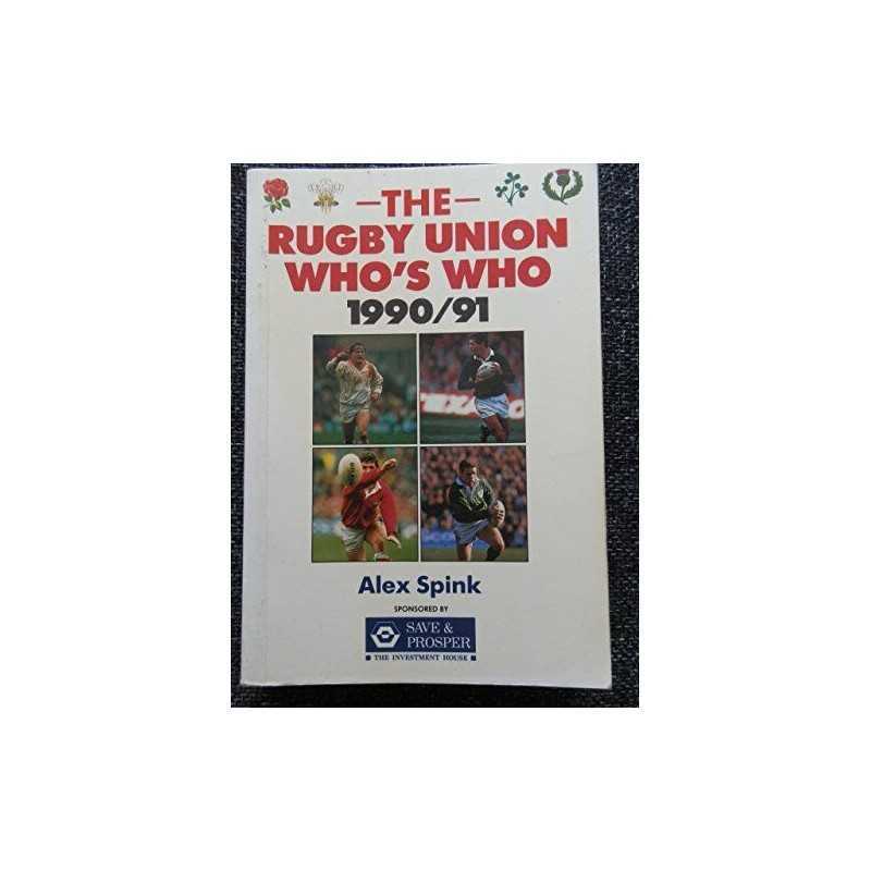 The Rugby Union Whos Who 1990-91, Spink, Alex
