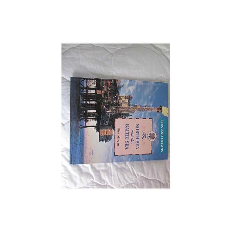 North Sea and Baltic Sea: 7 (Seas And ..., Morgan, Nina