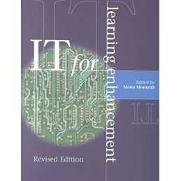 IT for Learning Enhancement [Revise..., Monteith, Moira