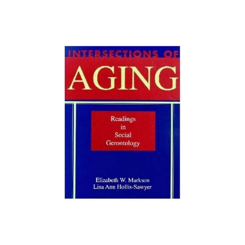 Intersections of Aging: Readings in Social Gerontology