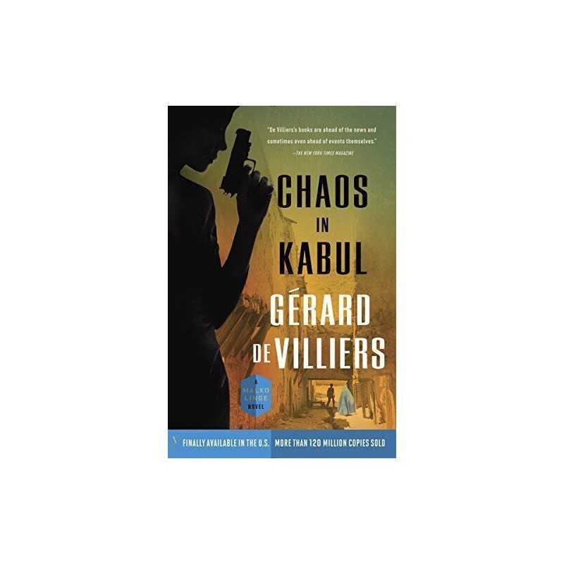 Chaos in Kabul: A Malko Linge Novel..., de Villiers, Ge