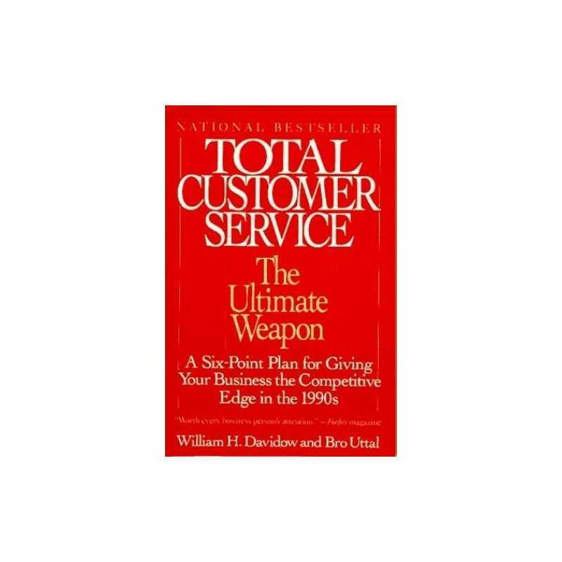 Total Customer Service: The Ultimate Weapon by Uttal, Bro Paperback Book The
