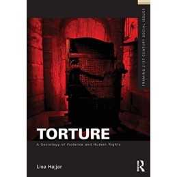 Torture: A Sociology of Violence and H..., Hajjar, Lisa
