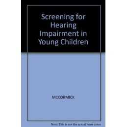 Screening for Hearing Impairment in Young..., MCCORMICK
