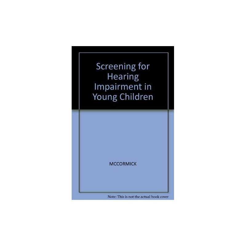 Screening for Hearing Impairment in Young..., MCCORMICK