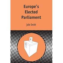 Europes Elected Parliament: v. 5 (Contemporary Eur... by Smith, Julie Paperback