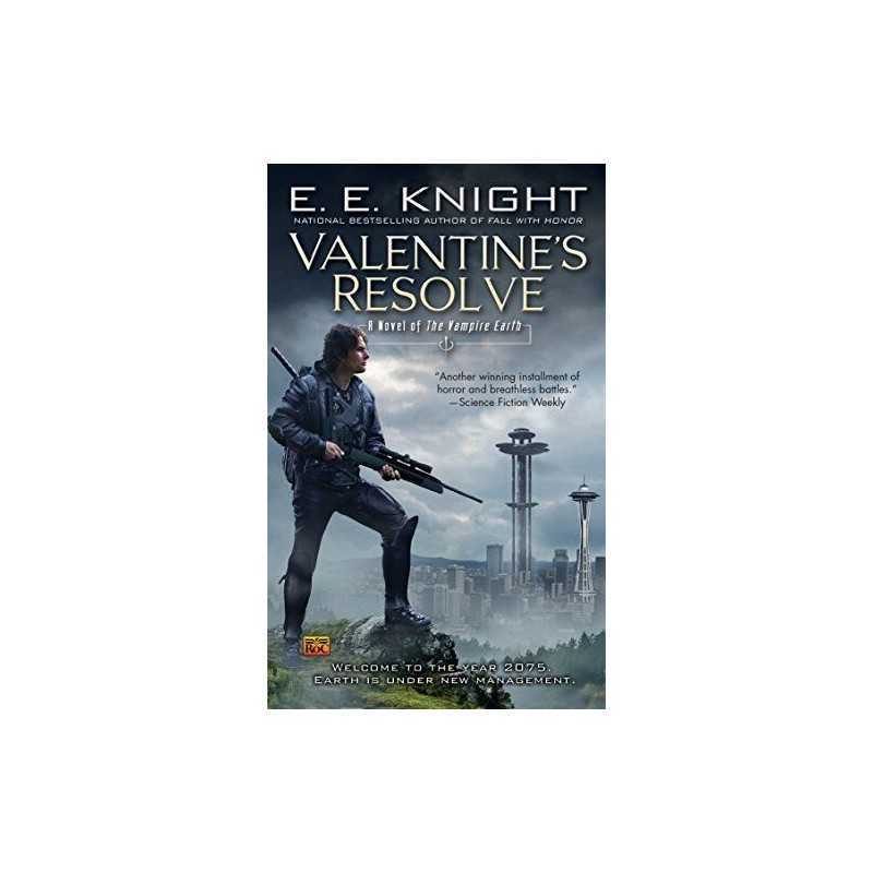 Valentines Resolve: 6 (Vampire Earth), Knight, E E