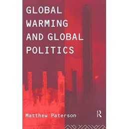 Global Warming and Global Politics (Environmen... by Paterson, Matthew Paperback