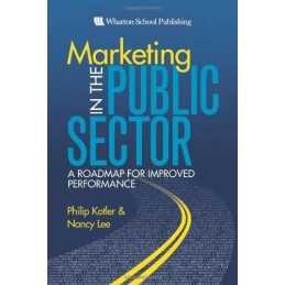 Marketing in the Public Sector (paperback): A Roadm... by Lee, Nancy R. Hardback