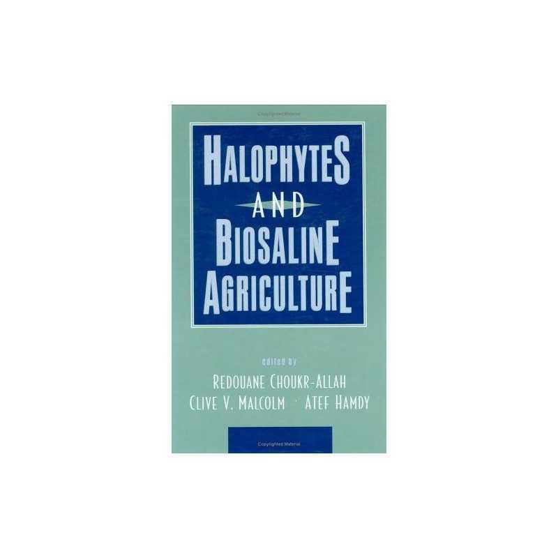 Halophytes and Biosaline Agriculture, Choukr-AllAh