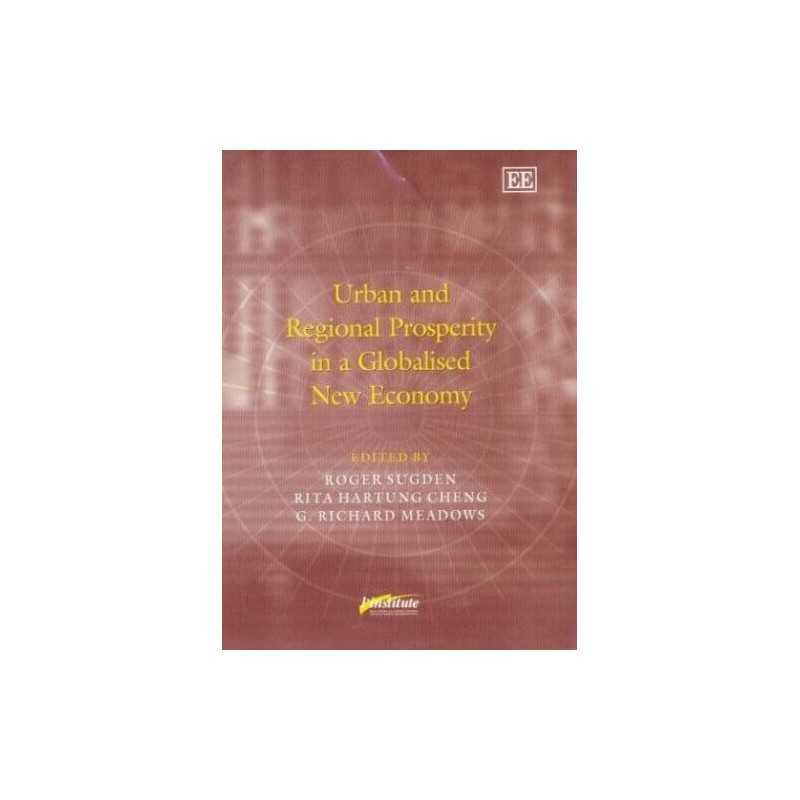 Urban and Regional Prosperity in a Globalised New Ec...