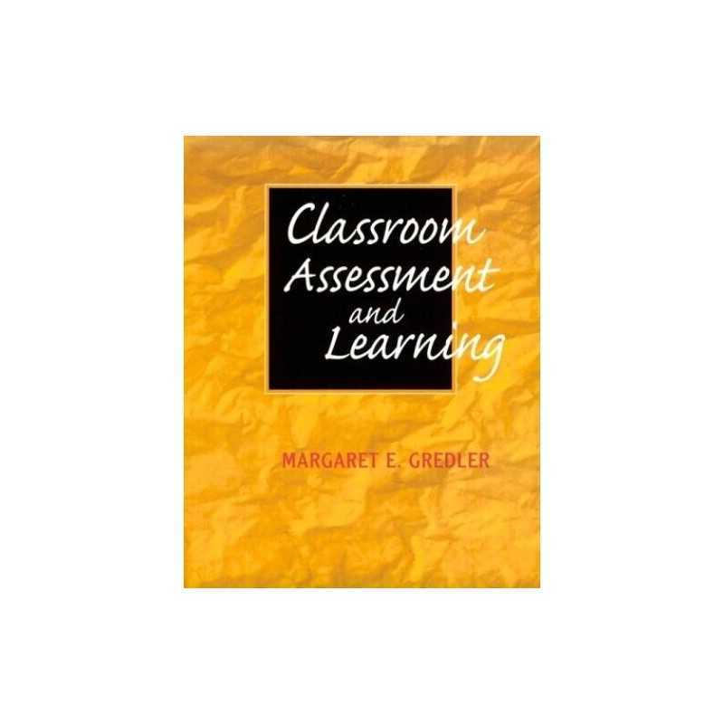 Classroom Assessment and Learning, Gredler, Margaret E.