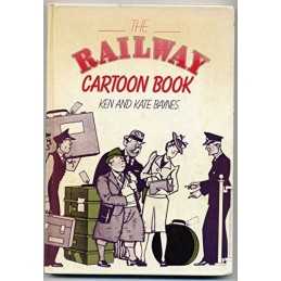 The railway cartoon book by Baynes, Ken & Kate. Paperback Book  Fast