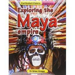 Exploring the Maya Empire by Knapp, Brian Book