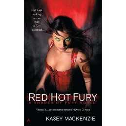 Red Hot Fury: 1 (Shades of Fury Nov..., MacKenzie, Kase