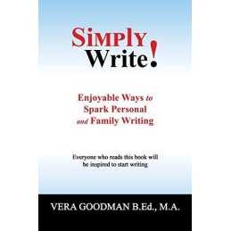 Simply Write!: Enjoyable Ways to Sp..., Goodman B.Ed. M
