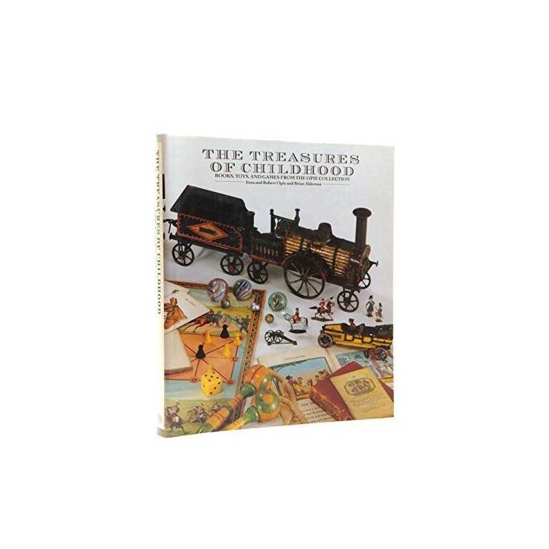 TREASURES OF CHILDHOOD: Books, Toys and Games from... by Alderson/Brian Hardback