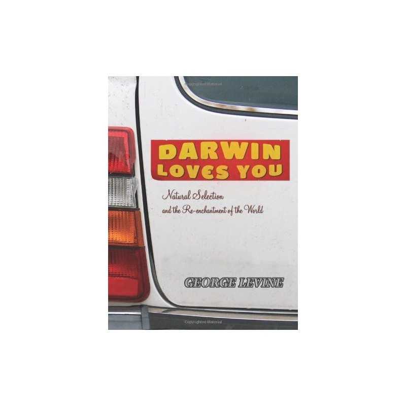 Darwin Loves You Natural Selection a..., Levine, George