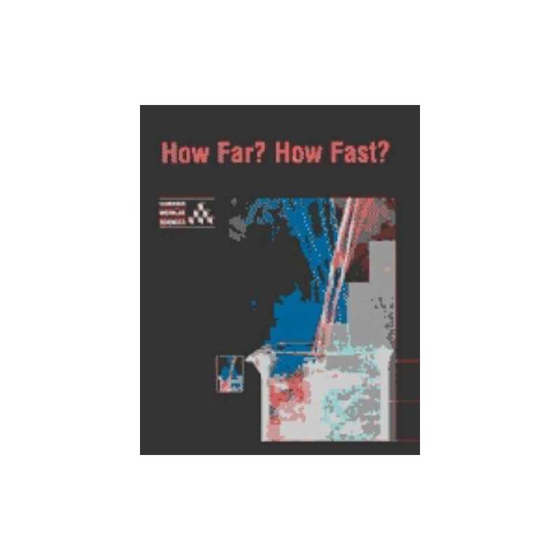 How Far? How Fast? (Cambridge Modul..., University of C