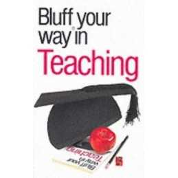 Bluff Your Way in Teaching by Yapp, Nick Paperback Book