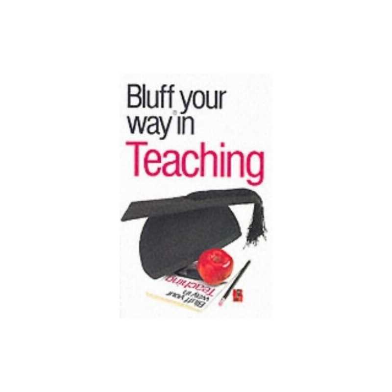 Bluff Your Way in Teaching by Yapp, Nick Paperback Book