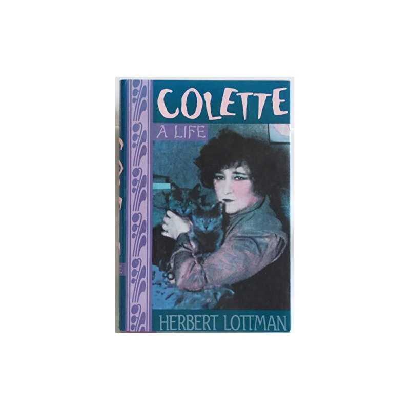 Colette, Lottman, Herbert R.