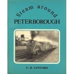 Steam Around Peterborough by Sawford, E. H. Paperback Book