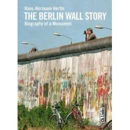 The Berlin Wall Story: Biography of a Monument by Hertle, Hans-Hermann Book The