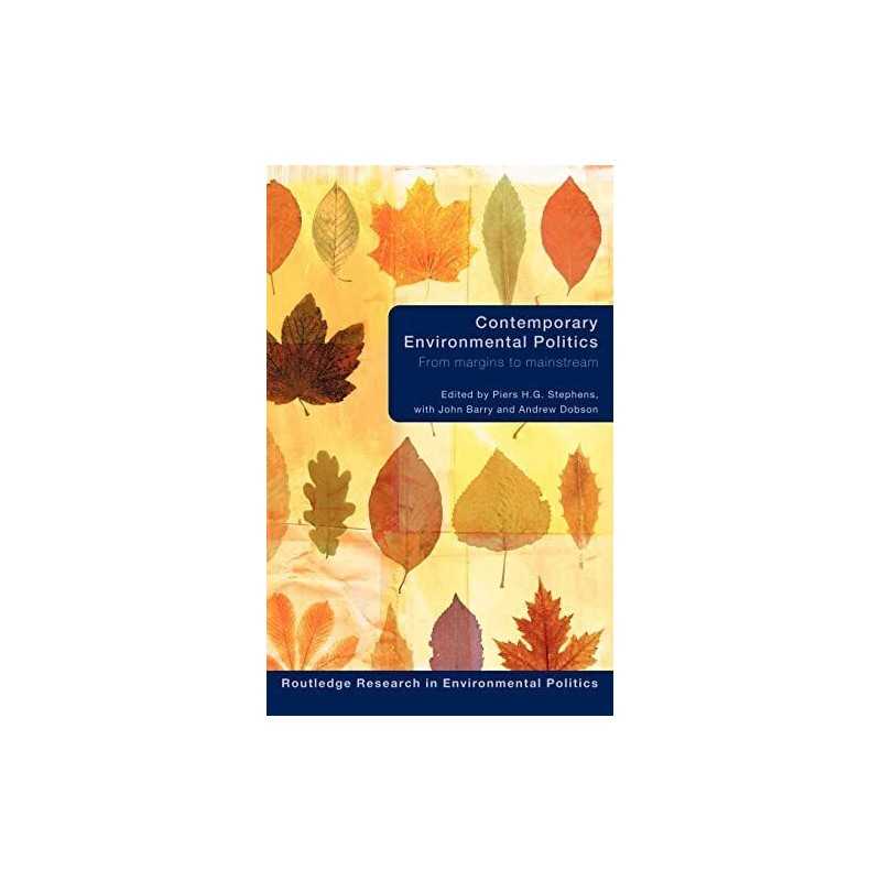 Contemporary Environmental Politics: From Margins to...