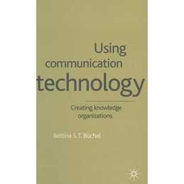 Using Communication Technology: Creating..., Buchel, B.