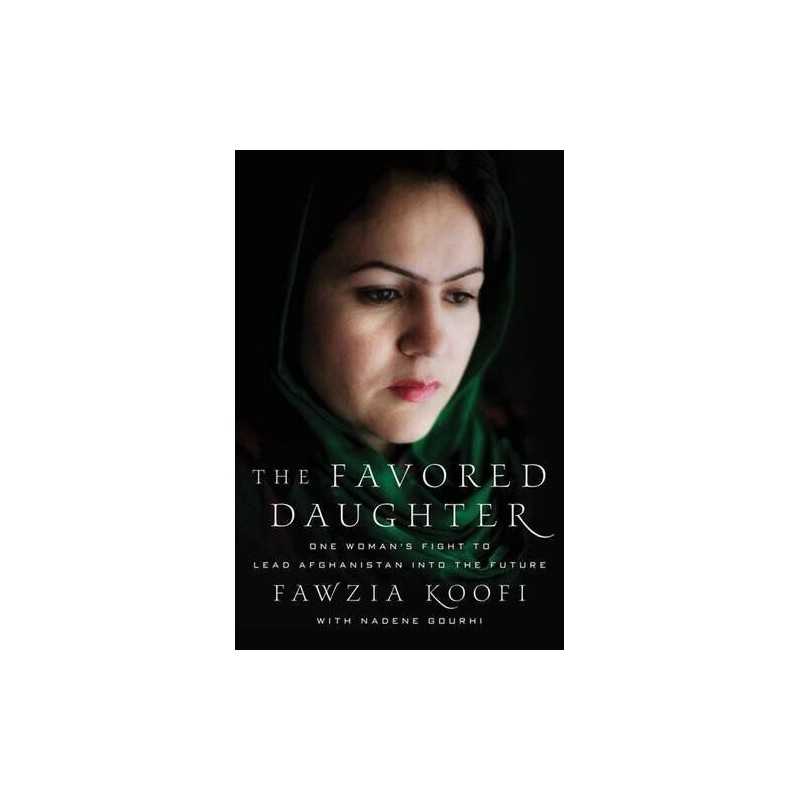 The Favored Daughter by Koofi, Fawzia Book
