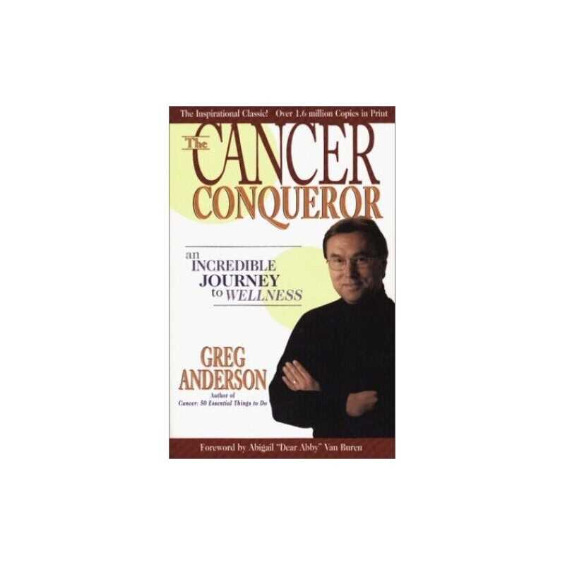 The Cancer Conqueror: An Incredible Journey to Wellness by Anderson, Greg Book