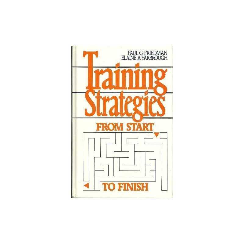 Training Strategies: From Start to ..., Yarbrough, Elai